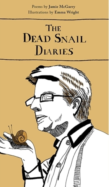 Book cover of: Dead Snail Diaries. By: Jamie McGarry