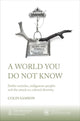Book cover of: World You Do Not Know