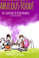 Book cover of: Gastronomical Guide to Fabulous Food!. By: Bosi, Claire, Hosken, Petrie