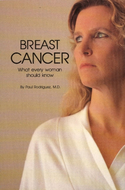 Book cover of: Breast Cancer. By: Paul Rodriguez
