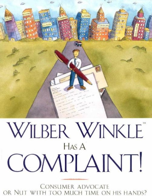 Book cover of: Wilber Winkle Has a Complaint!