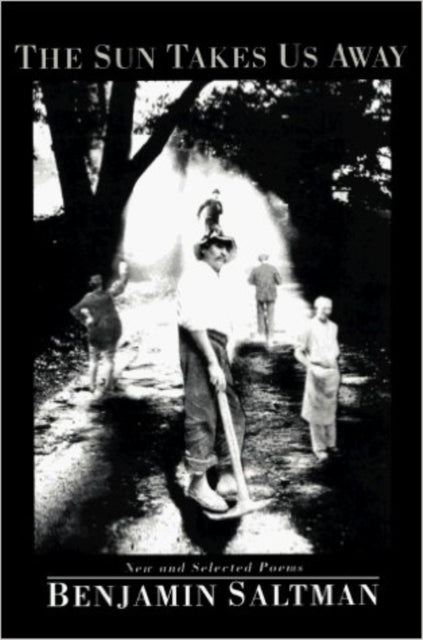 Book cover of: Sun Takes Us Away. By: Benjamin Saltman
