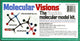 Book cover of: Molecular Visions (Organic, Inorganic, Organometallic) Molecular Model Kit #1 by Darling Models to accompany Organic Chemistry. By: Stephen D. Darling