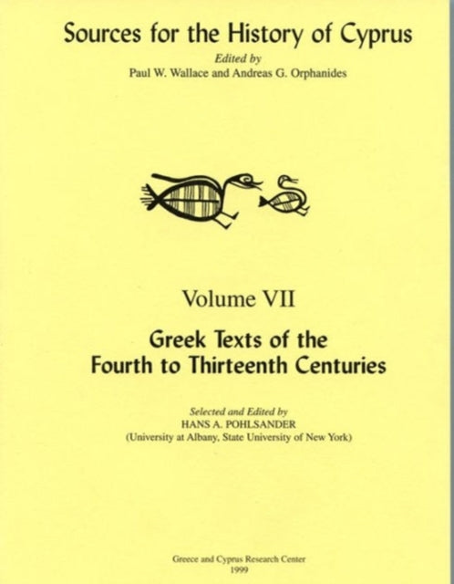 Book cover of: Greek Texts of the Fourth to Thirteenth Centuries. By: Paul W. Wallace