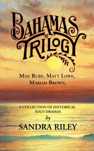 Book cover of: Bahamas Trilogy. By: Sandra Riley