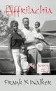 Book cover of: Affrilachia. By: Frank X. Walker