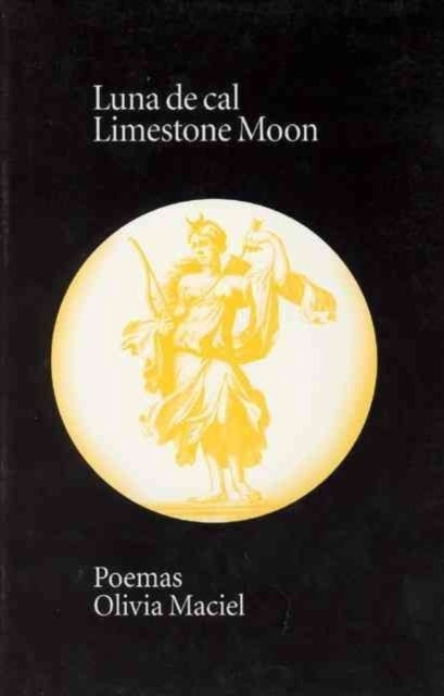 Book cover of: Luna de Cal/Limestone Moon. By: Olivia Maciel