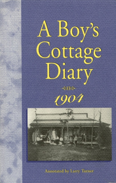 Book cover of: Boy's Cottage Diary, 1904