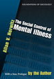 Book cover of: Social Control of Mental Illness. By: Allan V. Horwitz