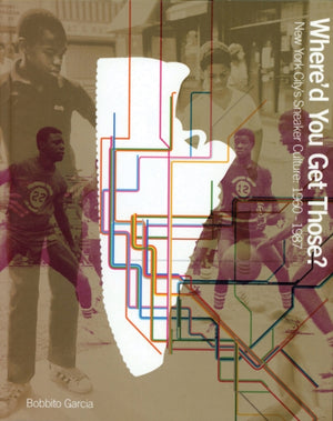 Where'd You Get Those?, New York City's Sneaker Culture: 1960–1987