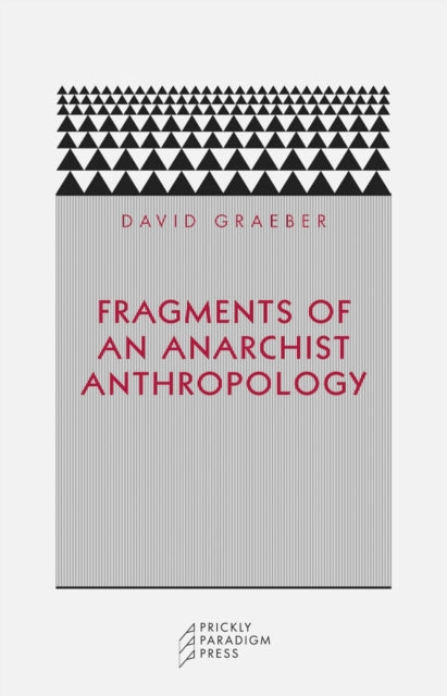 Book cover of: Fragments of an Anarchist Anthropology