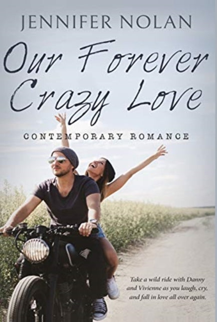 Book cover of: Our Forever Crazy Love. By: Jennifer Nolan