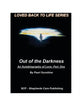 Book cover of: Out of the Darkness. By: Pearl Sunshine