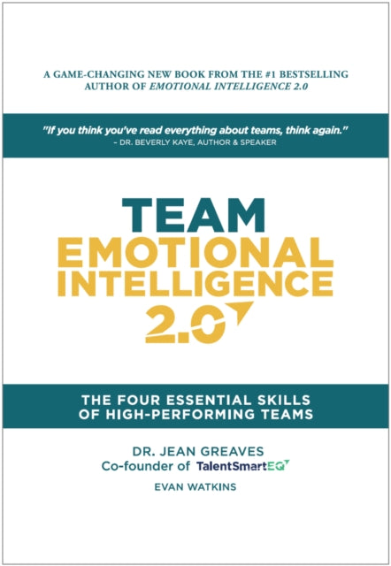 Book cover of: Team Emotional Intelligence 2.0. By: Greaves Greaves Jean