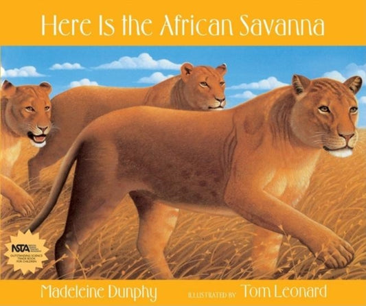 Book cover of: Here Is the African Savanna. By: Madeleine Dunphy
