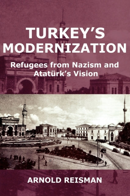Book cover of: Turkey's Modernization. By: Arnold Reisman