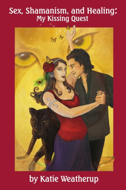 Book cover of: Sex, Shamanism, and Healing