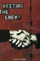 Book cover of: Meeting the Enemy. By: Arthur C. Rathburn