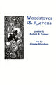 Book cover of: Woodstoves & Ravens. By: Robert E. Farmer