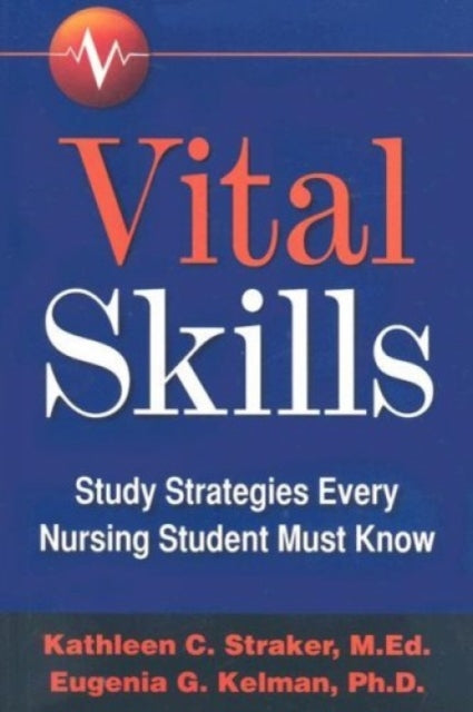 Book cover of: Vital Skills. By: Kathleen C. Straker