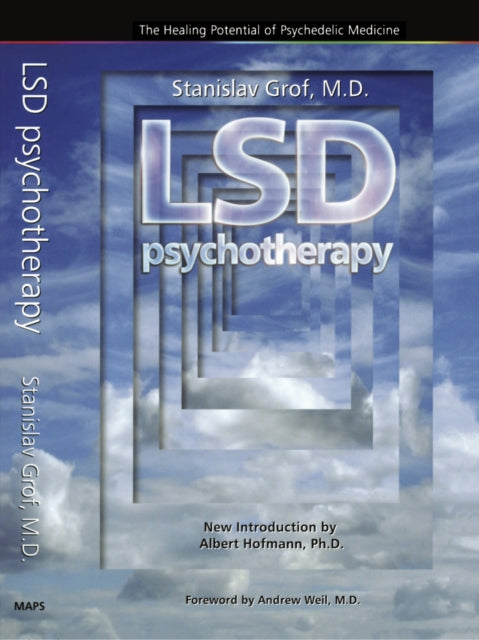 Book cover of: LSD Psychotherapy (4th Edition). By: Stanislav Grof