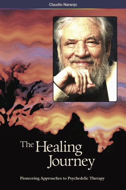Book cover of: Healing Journey (2nd Edition). By: Claudio Naranjo