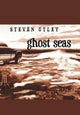 Book cover of: Ghost Seas. By: Steven Utley