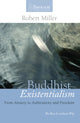 Book cover of: Buddhist Existentialism. By: Robert Miller.