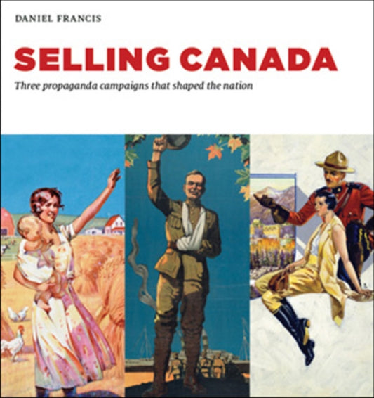 Book cover of: Selling Canada. By: Daniel Francis