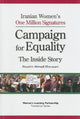 Book cover of: Iranian Women's One Million Signatures Campaign for Equality. By: Noushin Khorasani