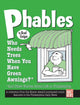 Book cover of: Phables: Who Needs Trees When You’ve Got Green Awnings?. By: Brad Guigar
