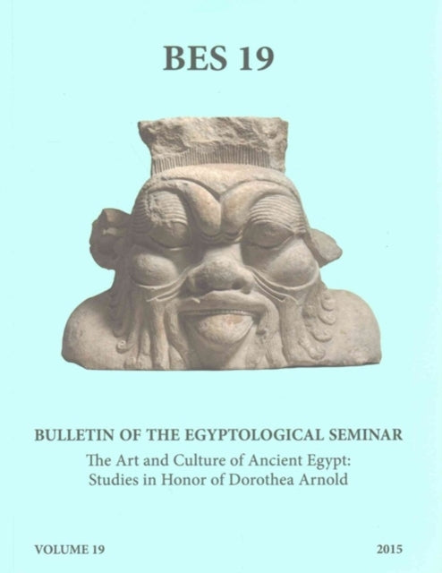 Book cover of: Bulletin of the Egyptological Seminar, Volume 19 (2015)