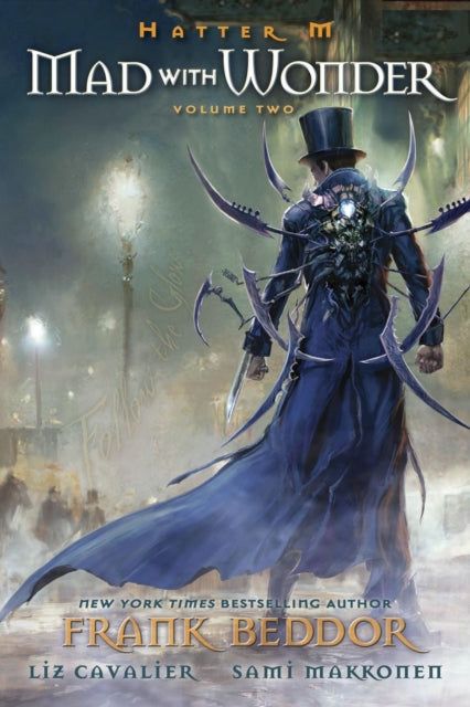 Book cover of: Hatter M: Mad With Wonder. By: Frank Beddor
