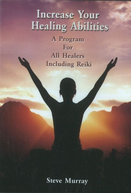 Book cover of: Increase Your Healing Abilities DVD