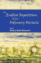 Book cover of: Endless Repetition of an Ordinary Miracle. By: Marjory Heath Wentworth