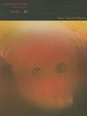 Peru: Tapiche–Blanco – Rapid Biological and Social Inventories Report 27