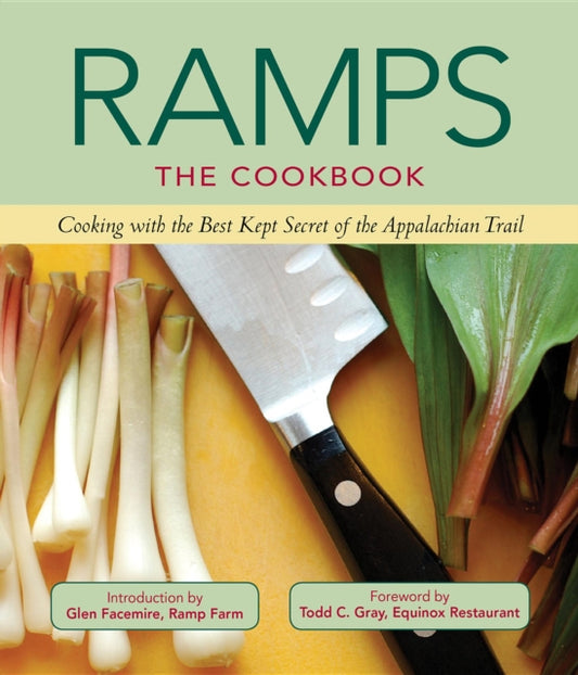 Book cover of: Ramps: the Cookbook. By: Todd C. Gray
