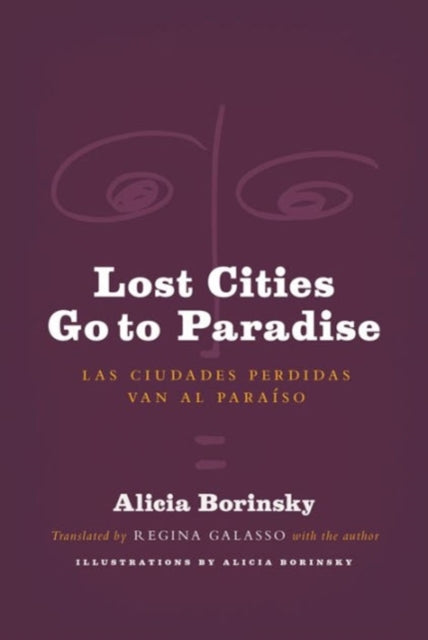 Book cover of: Lost Cities Go to Paradise. By: Alicia Borinsky