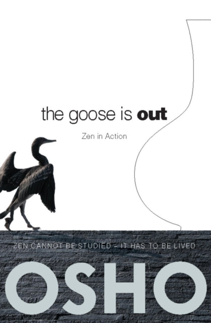 Book cover of: Goose Is Out. By: Osho