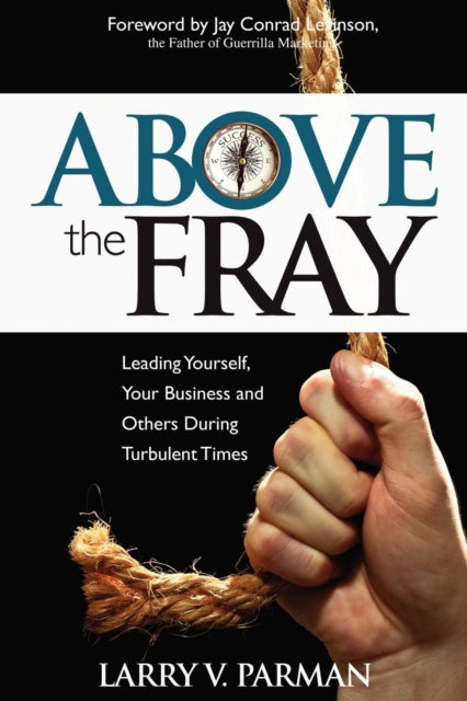 Book cover of: Above the Fray. By: Larry Parman
