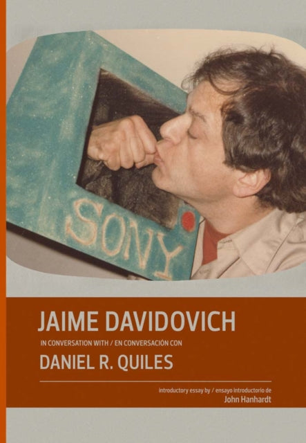 Book cover of: Jaime Davidovich in Conversation with Daniel R. Quiles. By: Daniel Quiles