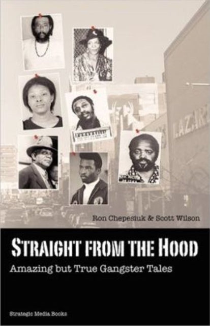 Book cover of: Straight from the Hood. By: Ron Chepesiuk
