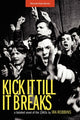 Book cover of: Kick It Till It Breaks. By: Ira Robbins