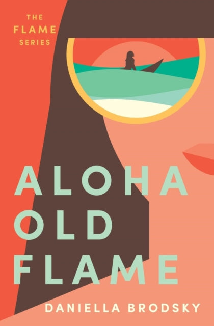 Book cover of: Aloha Old Flame. By: Daniella Brodsky