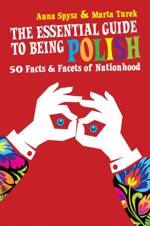 Essential Guide To Being Polish