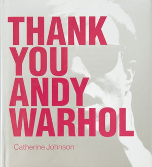 Thank You Andy Warhol