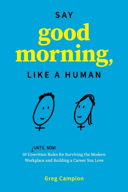 Book cover of: Say Good Morning, Like a Human