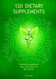 Book cover of: 120 Dietary Supplements