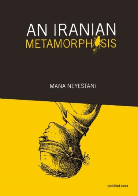 Book cover of: Iranian Metamorphosis. By: Mana Neyestani