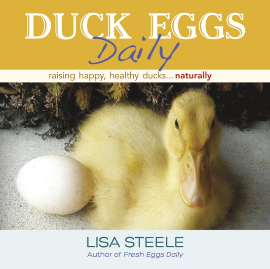 Book cover of: Duck Eggs Daily. By: Lisa Steele